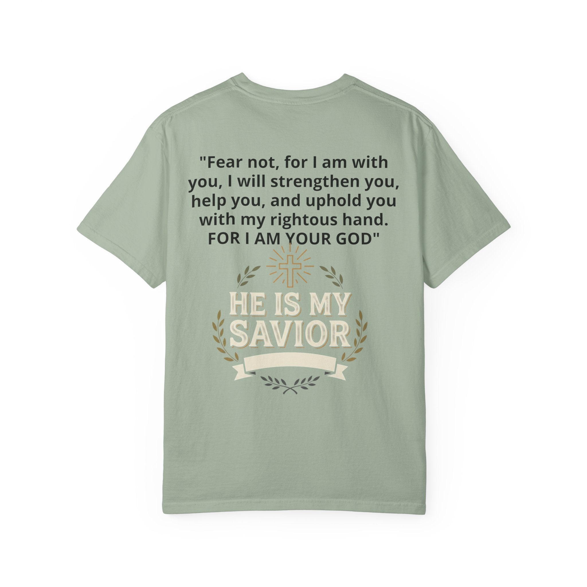 Isaiah 41:10 'He Is My Savior' Christian T-Shirt