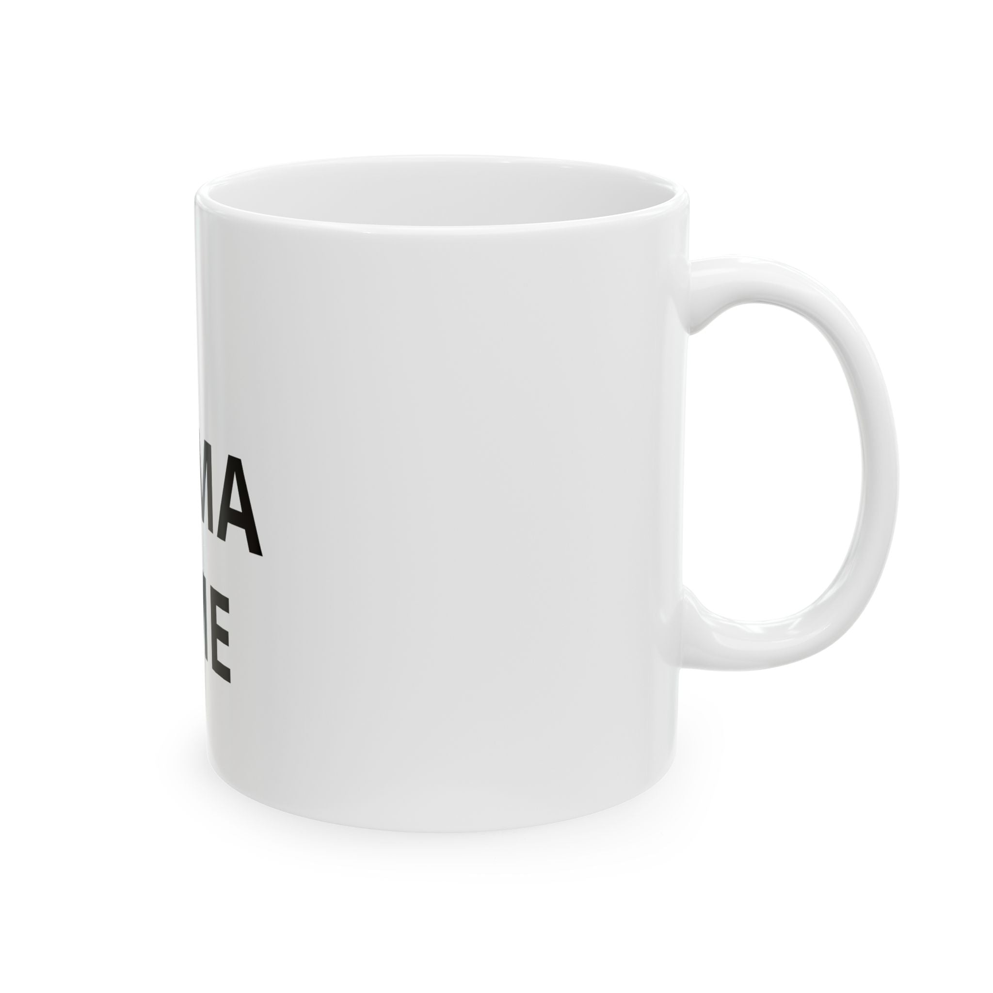 Mama Time Mug – Funny Minimalist Coffee Cup for Moms (11oz & 15oz)