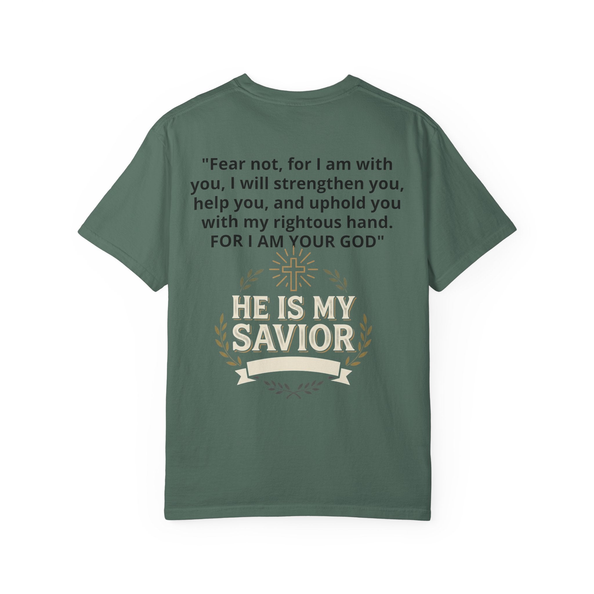 Isaiah 41:10 'He Is My Savior' Christian T-Shirt